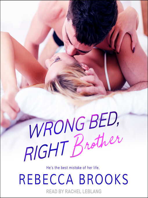 Title details for Wrong Bed, Right Brother by Rebecca Brooks - Available